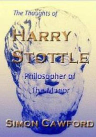 Title: The Thoughts of Harry Stottle, Author: Simon Cawford