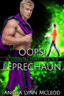 Oops! Leprechaun (Accidental Mates, #8)