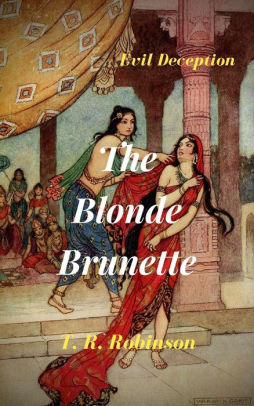 The Blonde Brunette (Bitches, #7)
