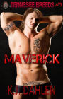 Maverick (Tennessee Breeds, #5)