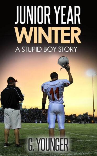 Junior Year Winter (A Stupid Boy Story, #11)
