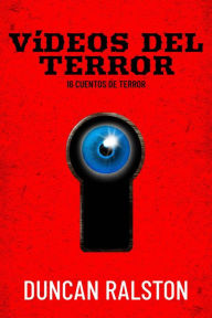 Title: Vídeos del Terror, Author: Duncan Ralston