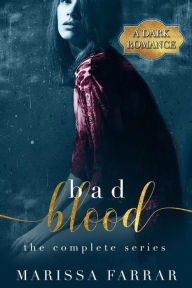 Title: Bad Blood: The Complete Series, Author: Marissa Farrar