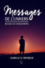 Messages de l'univers - Recueil de canalisations