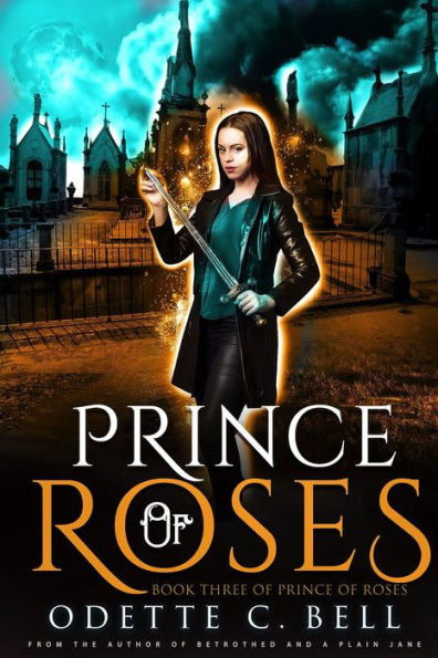 Prince of Roses Book Three