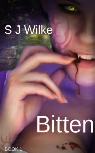 Title: Bitten (BITTEN SERIES, #1), Author: SJ Wilke