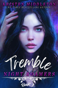 Tremble (The Night Roamers, #2)