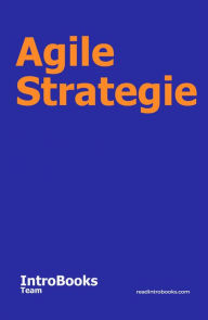 Title: Agile Strategie, Author: IntroBooks Team