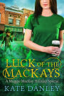 Luck of the MacKays (Maggie MacKay: Holiday Special, #6)