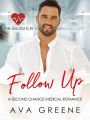 Follow up: A Second Chance Medical Romance (The Doctor Is In)