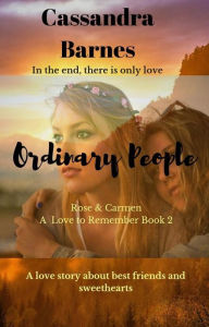 Title: Ordinary People (A Love to Remember, #2), Author: Cassandra Barnes