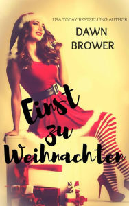 Title: Einst zu Weihnachten (Schicksalsbucht, #1), Author: Dawn Brower