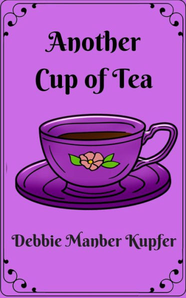 Another Cup of Tea (Teatime Tales, #2)