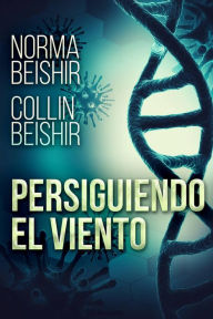 Title: Persiguiendo El Viento, Author: Norma Beishir