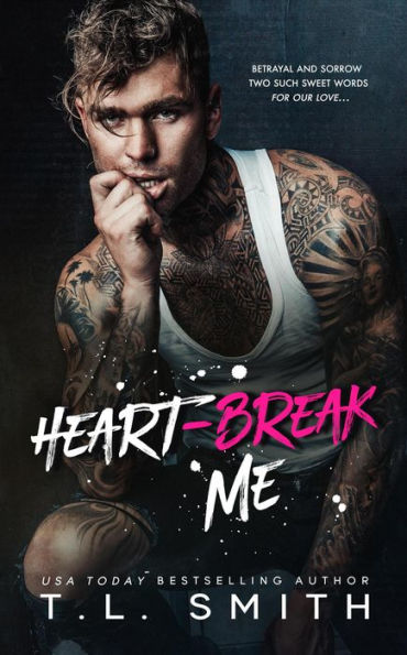 Heartbreak Me (The Heartbreak Duet, #1)