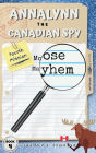 Annalynn the Canadian Spy: Moose Mayhem (AtCS, #4)