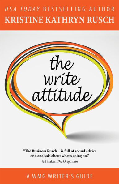 The Write Attitude (WMG Writer's Guides, #7)