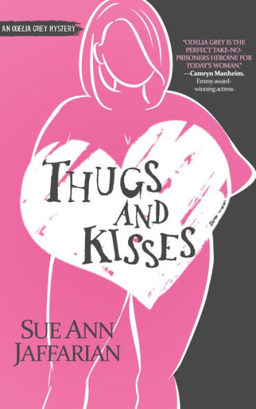 Thugs and Kisses (Odelia Grey Mystery, #3)