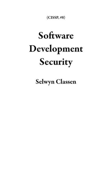 Software Development Security (CISSP, #8)