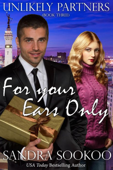 For Your Ears Only (Unlikely Partners, #3)