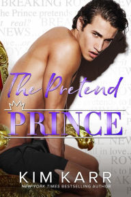 Title: The Pretend Prince, Author: Kim Karr