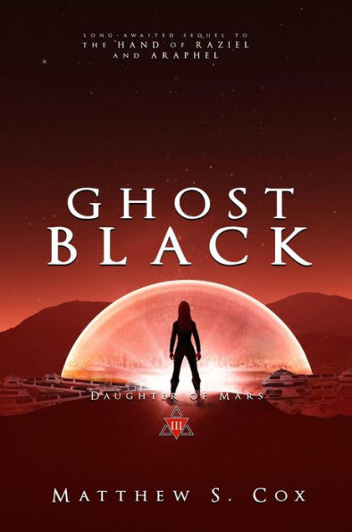 Ghost Black (Daughter of Mars, #3)