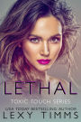 Lethal (Toxic Touch Series, #2)