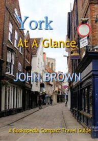 Title: York At A Glance, Author: John Brown