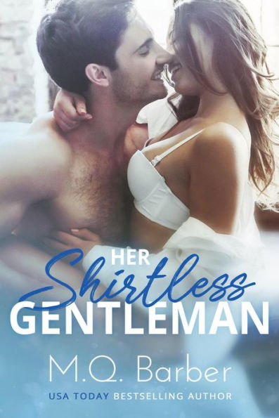 Her Shirtless Gentleman: Gentleman Series Book 1