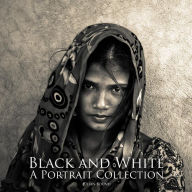 Title: Black and White a Portrait Collection (Photography Books by Julian Bound), Author: Julian Bound