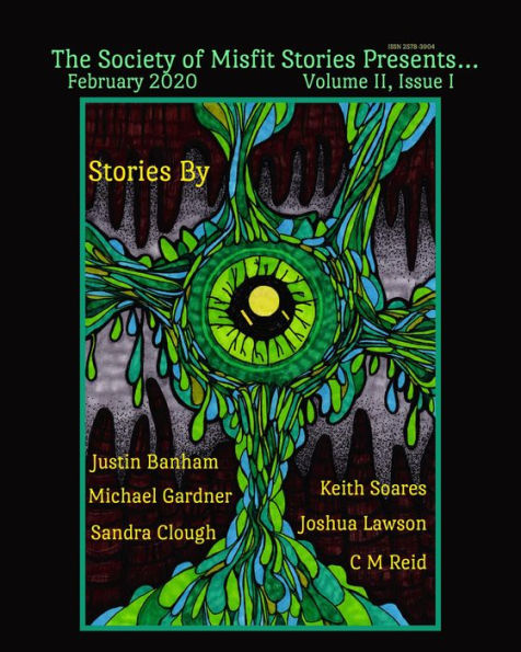 The Society of Misfit Stories Presents...February 2020