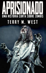 Title: Aprisionado, Author: Terry M. West