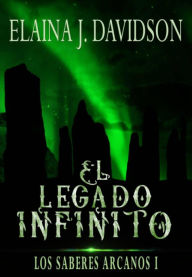 Title: El legado infinito, Author: Elaina J. Davidson