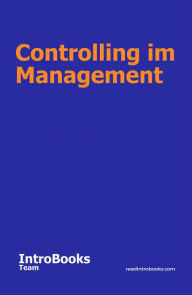 Title: Controlling im Management, Author: IntroBooks Team