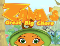 Title: Zana's Great Big Chore, Author: Aisha A. King