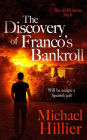 The Discovery of Franco´s Bankroll (Adventure, Mystery, Romance, #6)