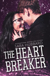 Title: The Heartbreaker (Pucker Up, #3), Author: Sara Hubbard