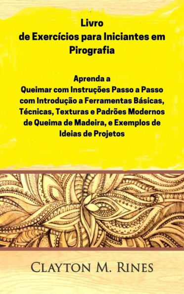 Livro de Exercícios para Iniciantes em Pirografia (NA)