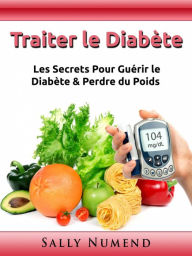 Title: Traiter le Diabète, Author: Sally Numend