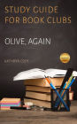 Study Guide for Book Clubs: Olive, Again (Study Guides for Book Clubs, #42)