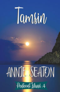 Title: Tamsin (Pentecost Island, #4), Author: Annie Seaton