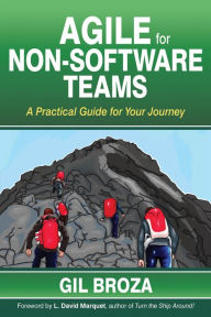 Title: Agile for Non-Software Teams, Author: Gil Broza