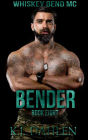 Bender (Whiskey Bend MC Series, #8)