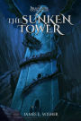 The Sunken Tower (The Dragonspire Chronicles, #5)