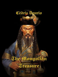 Title: The Mongolian Treasure, Author: Cèdric Daurio