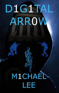 Title: Digital Arrow, Author: Michael Lee