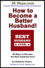 How to Become a Better Husband (26 Ways, #8)