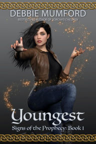 Title: Youngest (Signs of the Prophecy, #1), Author: Debbie Mumford