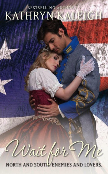 Wait For Me (Southern Belle Civil War, #5)