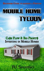 Title: Mobile Home Tycoon, Author: RJ Salerno